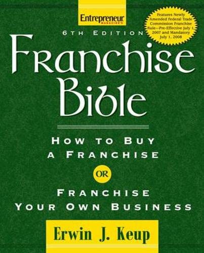 Beispielbild fr Franchise Bible : How to Buy a Franchise or Franchise Your Own Business zum Verkauf von Better World Books