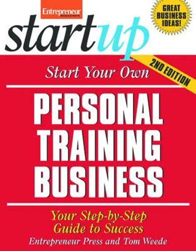 Beispielbild fr Start Your Own Personal Training Business (Startup) zum Verkauf von SecondSale