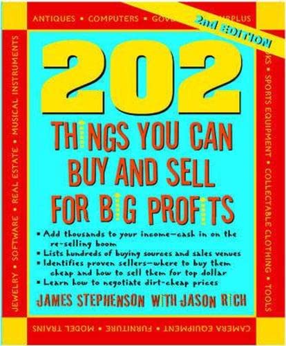 Stock image for 202 Things You Can Buy and Sell for Big Profits for sale by Better World Books