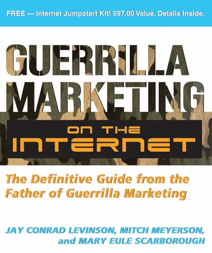 Beispielbild fr Guerrilla Marketing on the Internet : The Definitive Guide from the Father of Guerrilla Marketing zum Verkauf von Better World Books