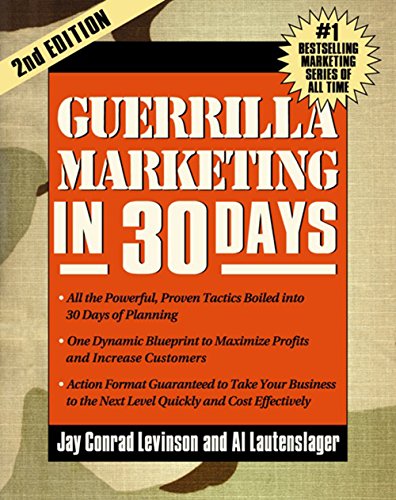 Beispielbild fr Guerrilla Marketing in 30 Days zum Verkauf von Better World Books