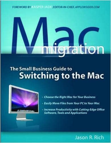 Imagen de archivo de Mac Migration : The Small-Business Guide to Switching to the Mac a la venta por Better World Books