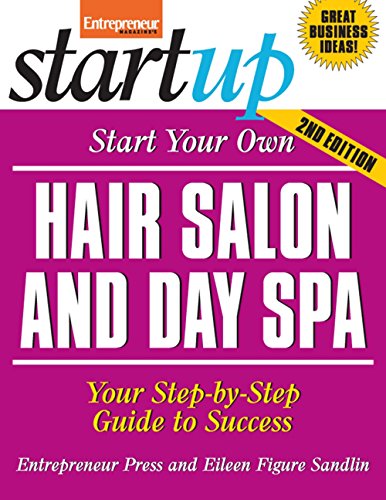 Stock image for Start Your Own Hair Salon and Day Spa (StartUp Series) for sale by HPB Inc.