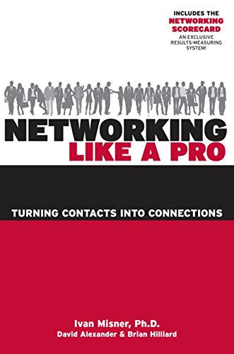 Beispielbild fr Networking Like a Pro: Turning Contacts into Connections zum Verkauf von SecondSale