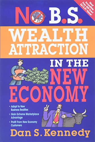 Beispielbild fr No B.S. Wealth Attraction In The New Economy zum Verkauf von Lakeside Books