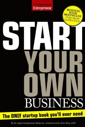 Stock image for Start Your Own Business, Fifth Edition: The Only Start-Up Book You'll Ever Need for sale by Reliant Bookstore