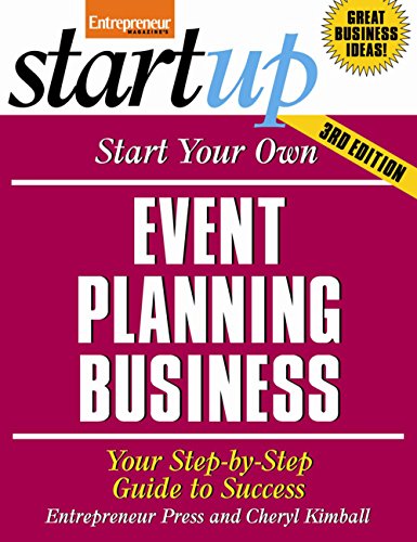

Start Your Own Event Planning Business: Your Step-By-Step Guide to Success (StartUp Series)