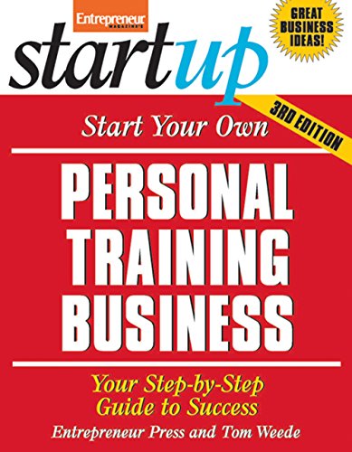 9781599184265: Start Your Own Personal Training Business 3/E (IPRO DIST PRODUCT I/I)