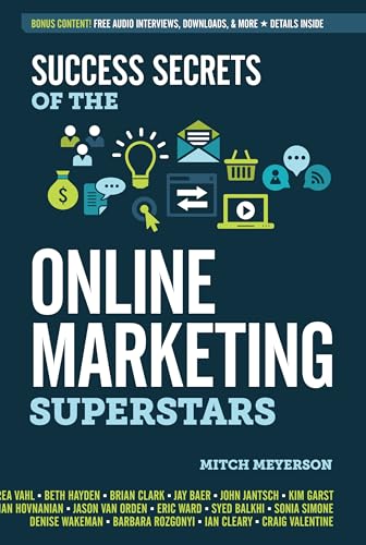Stock image for Success Secrets of the Online Marketing Superstars for sale by Better World Books