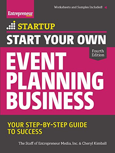 Imagen de archivo de Start Your Own Event Planning Business: Your Step-By-Step Guide to Success (StartUp Series) a la venta por Dream Books Co.