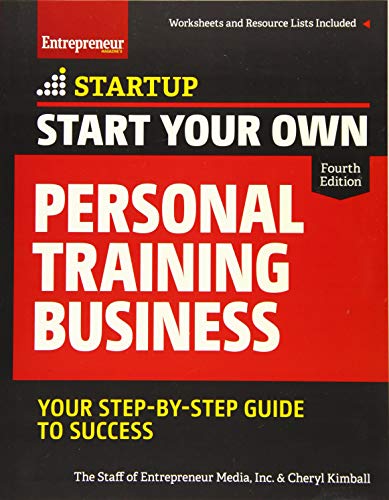 Stock image for Start Your Own Personal Training Business: Your Step-by-Step Guide to Success (StartUp Series) for sale by BooksRun