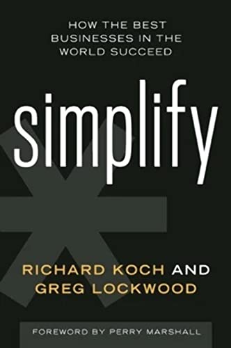 Imagen de archivo de Simplify: How the Best Businesses in the World Succeed a la venta por -OnTimeBooks-