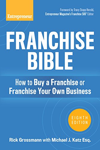 Beispielbild fr Franchise Bible : How to Buy a Franchise or Franchise Your Own Business zum Verkauf von Better World Books