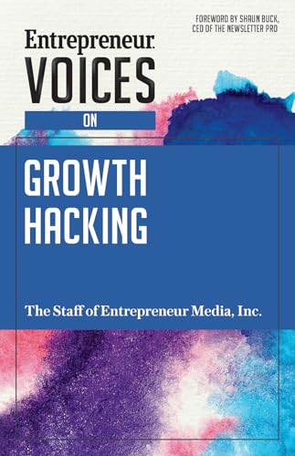 Stock image for Entrepreneur Voices on Growth Hacking for sale by St Vincent de Paul of Lane County