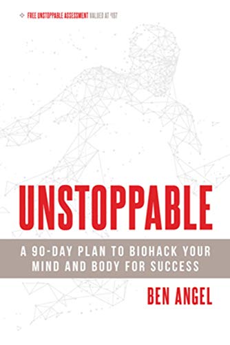 Beispielbild fr Unstoppable: A 90-Day Plan to Biohack Your Mind and Body for Success zum Verkauf von Dream Books Co.