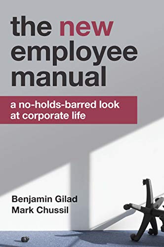 Beispielbild fr The NEW Employee Manual : A No-Holds-Barred Look at Corporate Life zum Verkauf von Better World Books