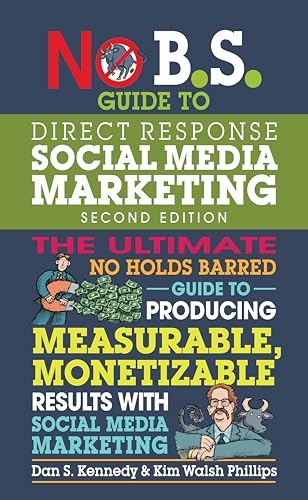 Beispielbild fr No B.S. Guide to Direct Response Social Media Marketing zum Verkauf von Monster Bookshop