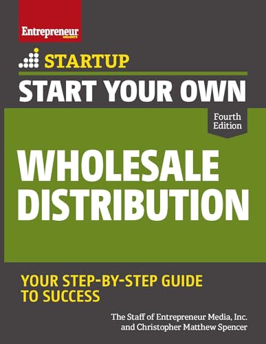 Beispielbild fr Start Your Own Wholesale Distribution Business (Startup) zum Verkauf von Monster Bookshop