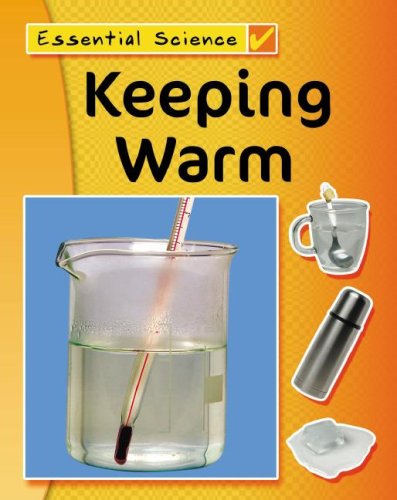 9781599200279: Keeping Warm (Essential Science)