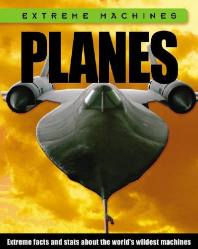 Planes (Extreme Machines) (9781599200422) by Jefferis, David