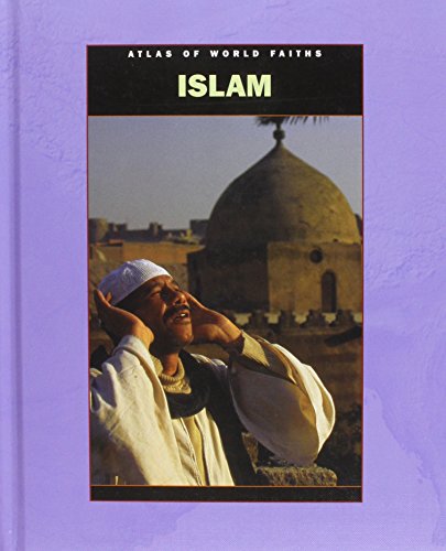 Islam (Atlas of World Faiths) (9781599200552) by Senker, Cath
