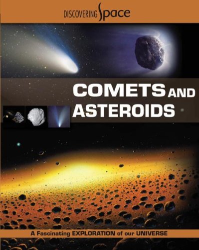 Comets and Asteroids (Discovering Space) (9781599200743) by Graham, Ian