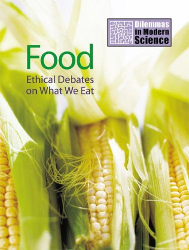 Stock image for Food : Ethical Debates on What We Eat for sale by Better World Books