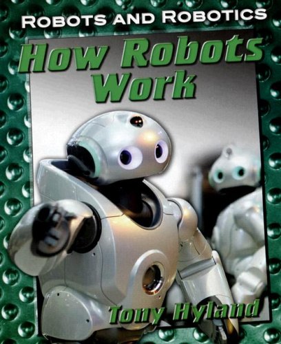 Stock image for How Robots Work for sale by Better World Books: West