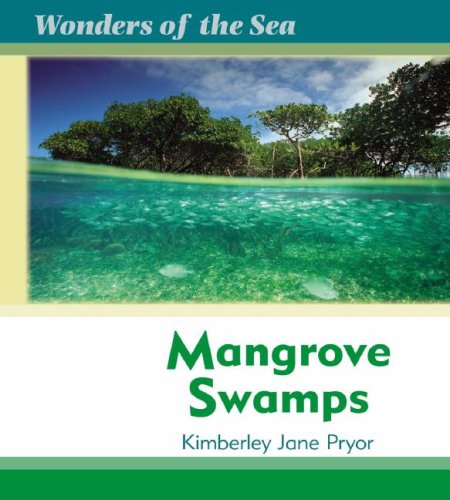 9781599201382: Mangrove Swamps (Wonders of the Sea)