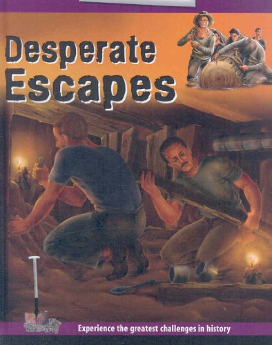 Beispielbild fr Desperate Escapes (Difficult & Dangerous) zum Verkauf von Ergodebooks