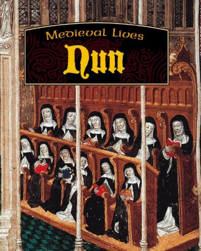 Nun (Medieval Lives) (9781599201719) by Hull, Robert