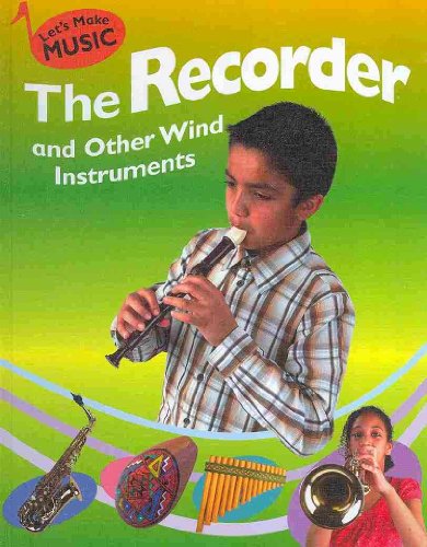 Imagen de archivo de The Recorder and Other Wind Instruments a la venta por Better World Books