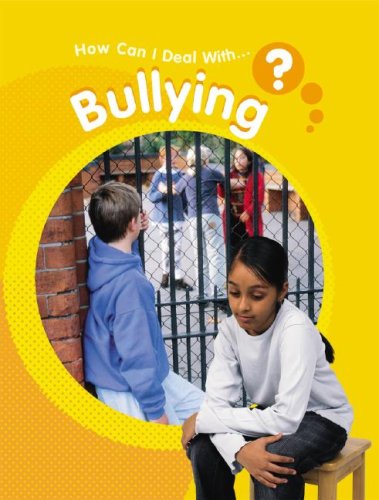 Bullying (How Can I Deal With...?) (9781599202273) by Hewitt, Sally