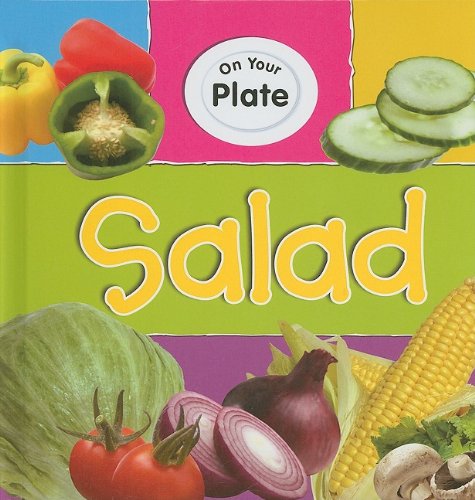 Salad (On Your Plate) (9781599202594) by Head, Honor