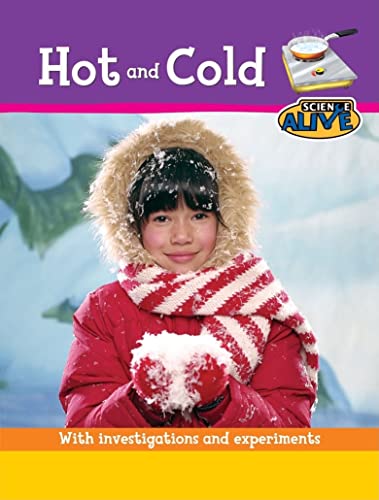 Stock image for Hot and Cold (Science Alive) for sale by Ergodebooks