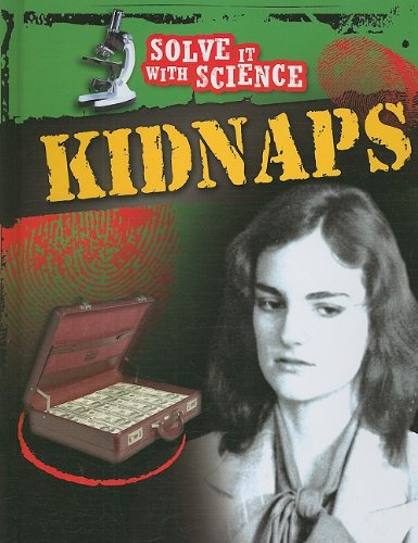 9781599203317: Kidnaps (Solve it With Science)