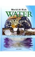 Imagen de archivo de Water (World at Risk) a la venta por Ergodebooks