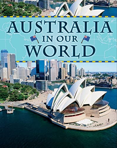 Beispielbild fr Australia in Our World (Countries in Our World) zum Verkauf von Booksavers of MD