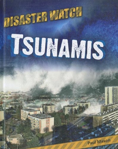 9781599204260: Tsunamis (Disaster Watch)