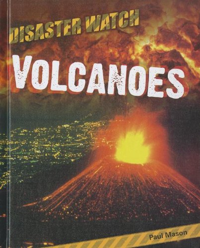 9781599204277: Volcanoes (Disaster Watch)