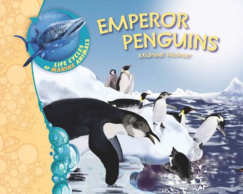 Imagen de archivo de Emperor Penguins (Life Cycles of Marine Animals) a la venta por Half Price Books Inc.