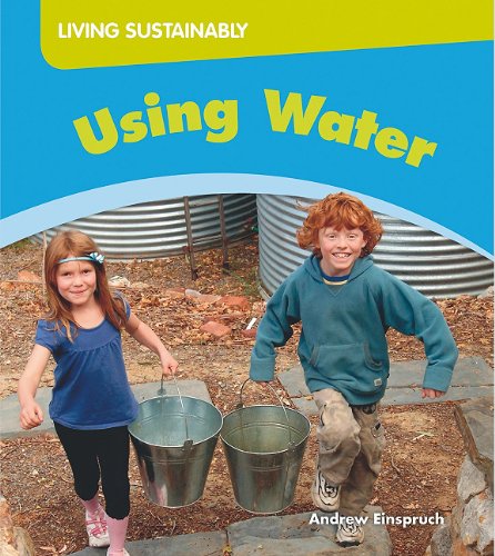 Beispielbild fr Using Water (Living Sustainably) zum Verkauf von SecondSale