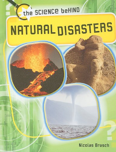 Beispielbild fr Natural Disasters (The Science Behind) zum Verkauf von SecondSale