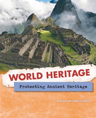 Beispielbild fr Protecting Ancient Heritage (World Heritage) zum Verkauf von Half Price Books Inc.