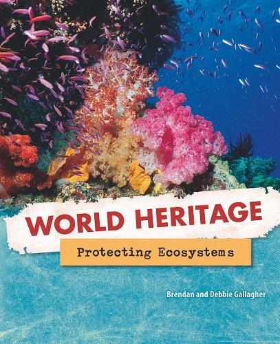 Imagen de archivo de Protecting Ecosystems (World Heritage) a la venta por HPB-Emerald