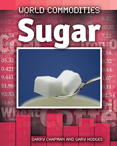 9781599205878: Sugar (World Commodities)