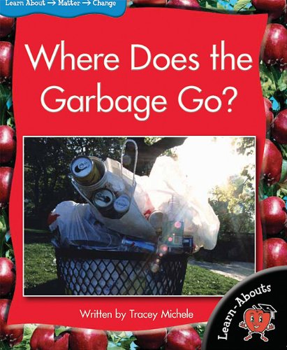 Beispielbild fr Where Does the Garbage Go (Learnabouts F&p Level G) zum Verkauf von dsmbooks