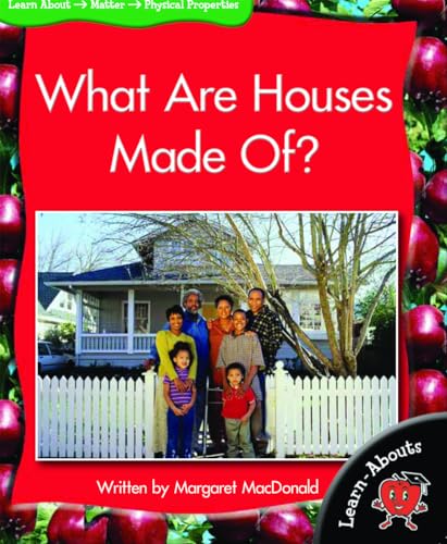What Are Houses Made Of? (Learn-Abouts: Level 12 (Paperback)) (9781599206202) by MacDonald, Margaret