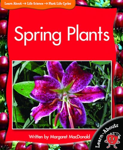 Spring Plants (Learn-Abouts: Level 16 (Paperback)) (9781599206516) by MacDonald, Margaret