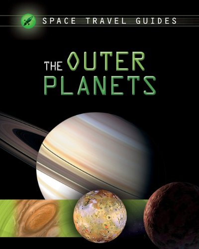 9781599206646: The Outer Planets (Space Travel Guides)